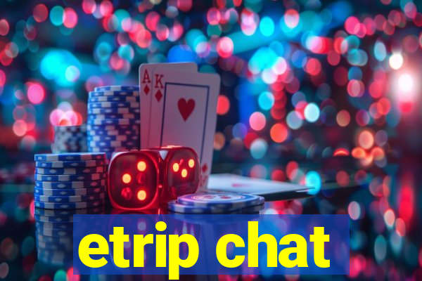 etrip chat